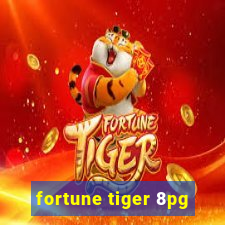 fortune tiger 8pg